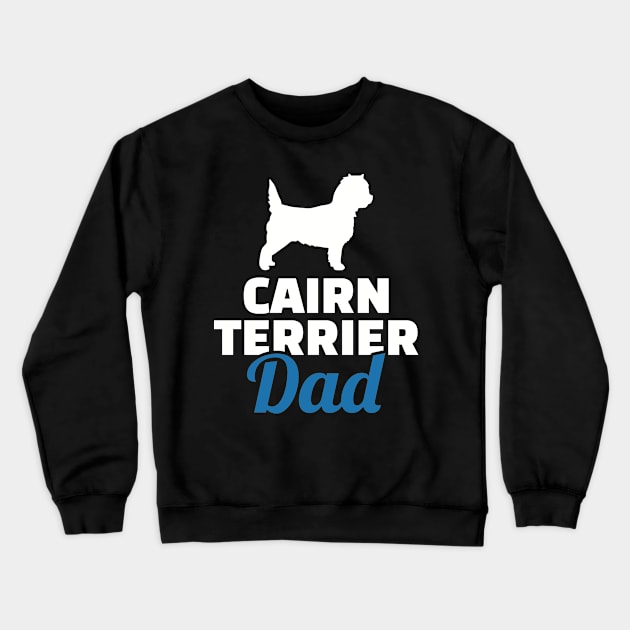 Cairn Terrier Dad Crewneck Sweatshirt by Designzz